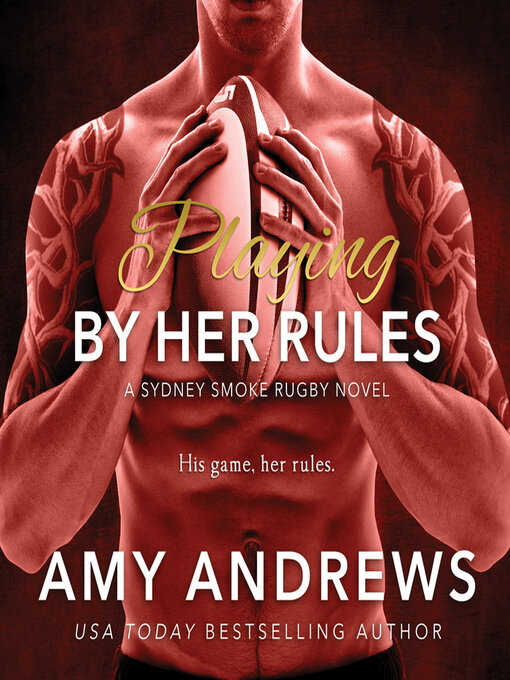 Title details for Playing by Her Rules by Amy Andrews - Available